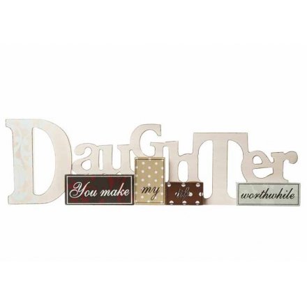 Wooden patchwork sign reading 'Daughter you make my life worthwhile' L38cm