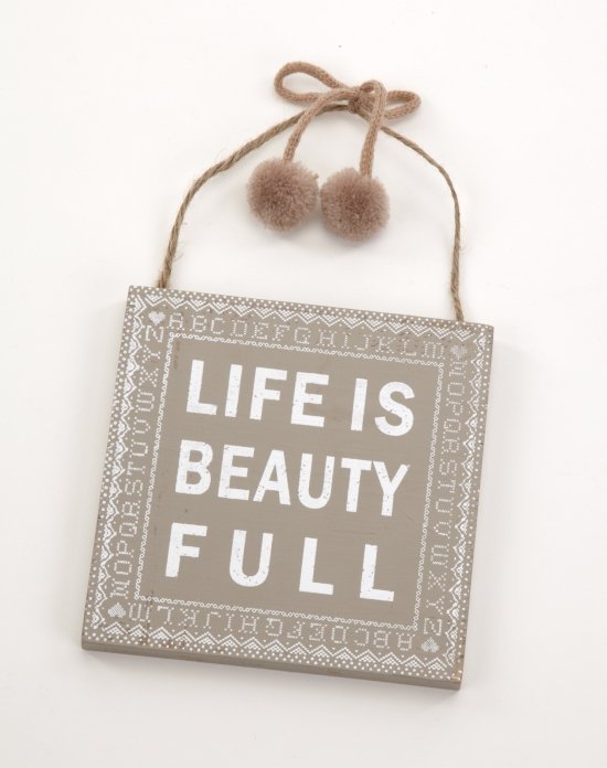 HLD136 / Life is Beauty Full Sign 17364 Rosefields