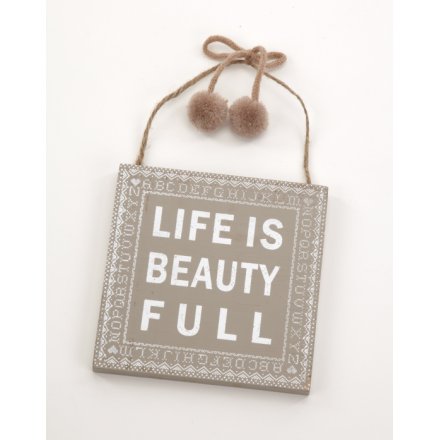 Life is Beauty Full Sign