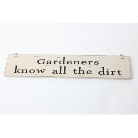 Gardeners Know All The Dirt Sign