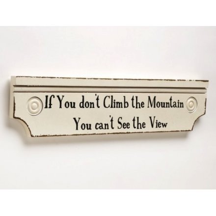 Shaped Climb The Mountain Sign 43cm