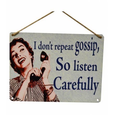 I Dont Repeat Gossip Vintage Metal Sign