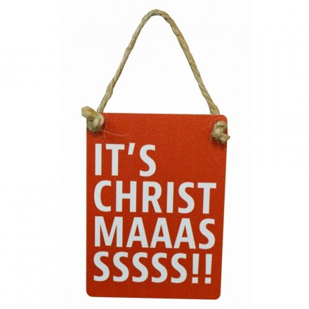 Its Christmaaassssss Mini Sign