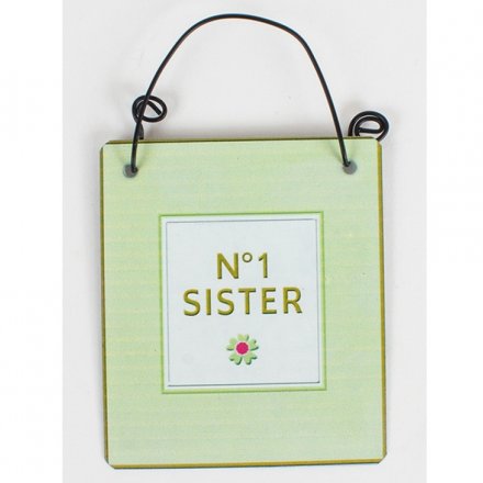 No 1 Sister Hanging Metal Sign