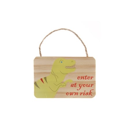 Enter At Your Own Risk Dino Wooden Sign