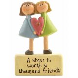 A cute sister/friendship sign reading 'a sister is worth a thousand friends'
