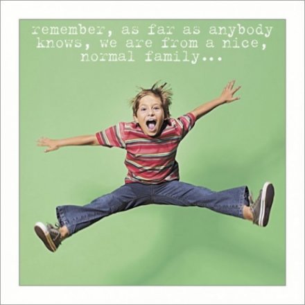 Brother Nice Normal Family Greetings Card