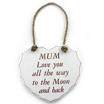 Mum Love You Moon and Back Sign