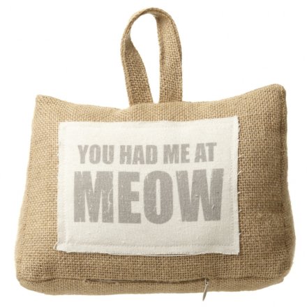 You Had Me At Meow Hessian Door Stop