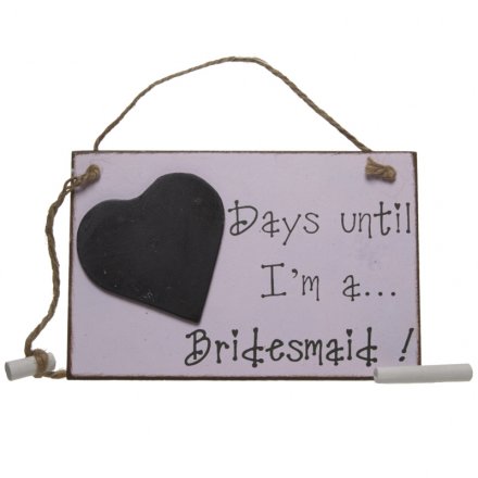 A shabby chic wooden sign with a bridesmaid chalkboard countdown