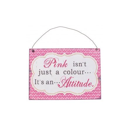 Pink Colour Attitude Metal Sign
