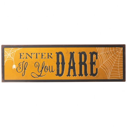 Enter If You Dare Halloween Sign