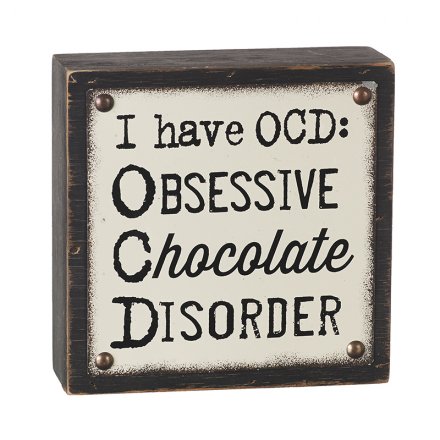 Obsessive Chocolate Disorder Sign