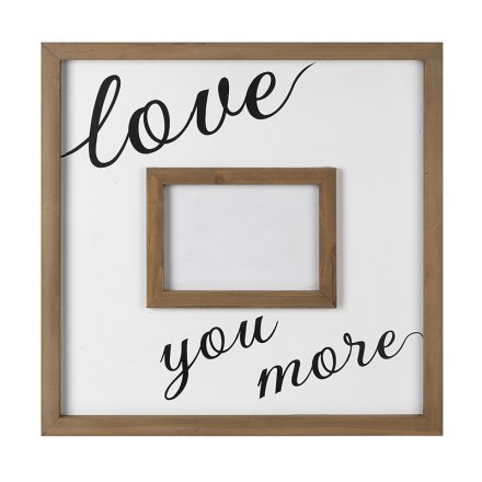 Love You More Photo Frame