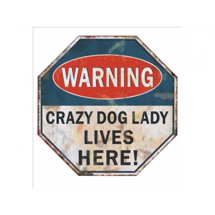 Warning Crazy Dog Plaque-large