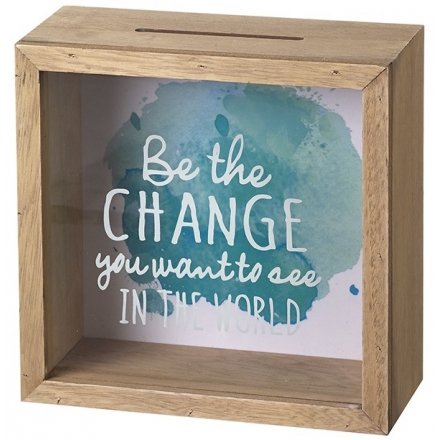 Wooden Money Box, Be The Change
