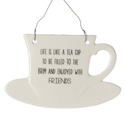 Life Is Like...Ceramic Cup Shaped Sign 