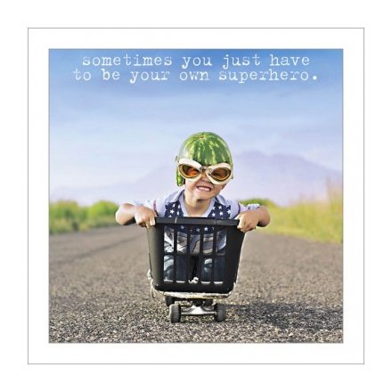 Be Your Own Superhero Greeting Card