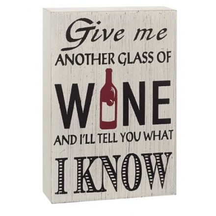 Another Glass of Wine Wooden Plaque