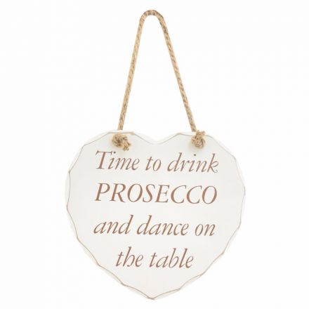 Drink Prosecco Hanging Plaque