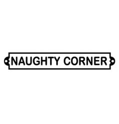 A cast iron 'Naughty Corner' sign. A novel gift item and practical sign for the home.