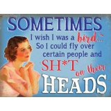  This cheeky metal sign will go nicely in any room 