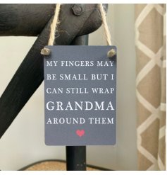 My Fingers May Be Small But I Can Still Wrap Grandma Around Them Mini Metal Sign