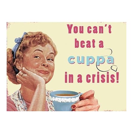 Cuppa in Crisis Extra Large Metal Sign