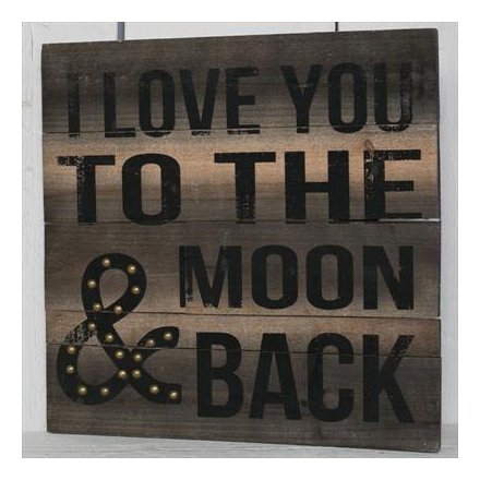 I Love You to The Moon And Back Sign 40cm