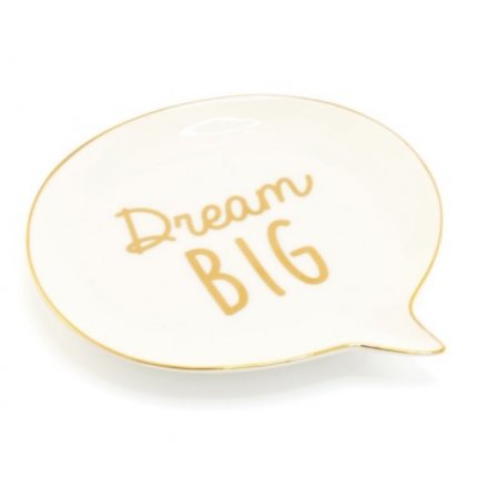 Dream Big Speech Bubble J/dish