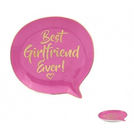 Best Girlfriend Ever Speech Bubble Dish