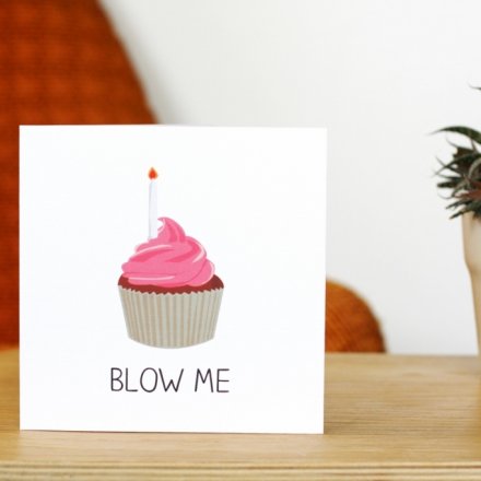 Blow Me Greeting Card