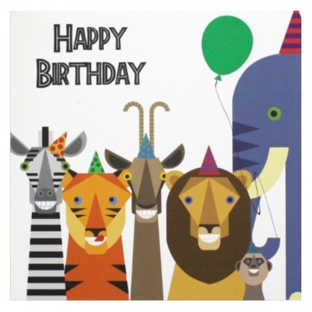 Have a party with your safari friends. A colourful and graphic greetings card. A lovely way to say Happy Birthday.