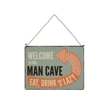 Welcome To The Man Cave Metal Sign