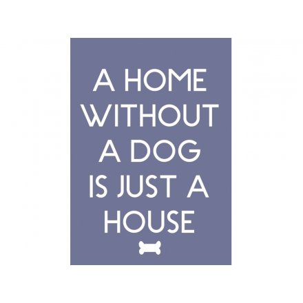 Home Without A Dog Magnet Sign