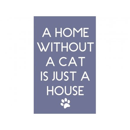 Home Without A Cat Magnet Sign