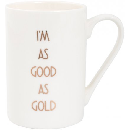 I'm As Good As Gold Mug