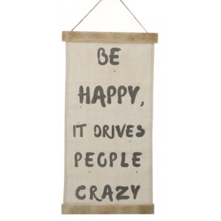 Drives People Crazy fabric Sign 