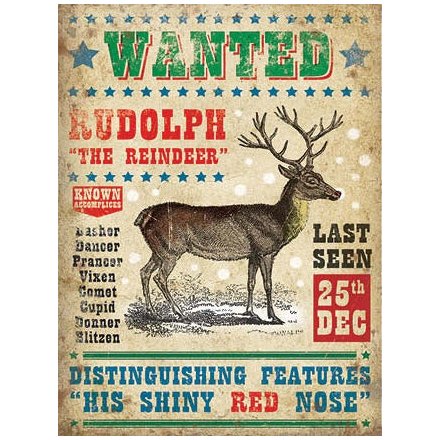 Rudolf The Reindeer Wanted Poster Mini Metal Dangler Sign