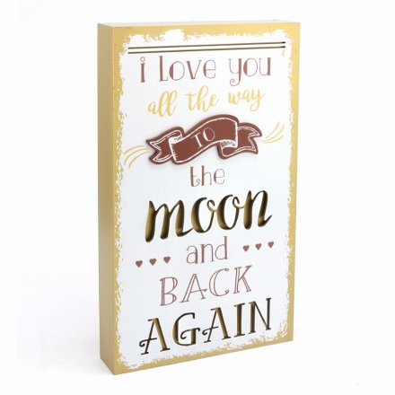 Love You All The Way To The Moon And Back Again Plaque