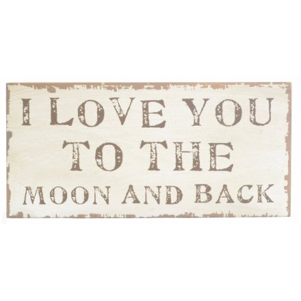 I  Love You To The Moon & Back Sign