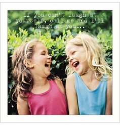 A funny greeting card with If You Can't Laugh At Yourself quote