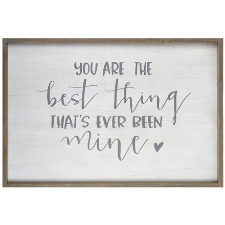 Hanging Wooden Wall Plaque - You are the best thing XL 91cm