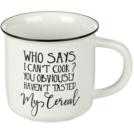 Who says i cant cook? Ceramic Mug 13cm
