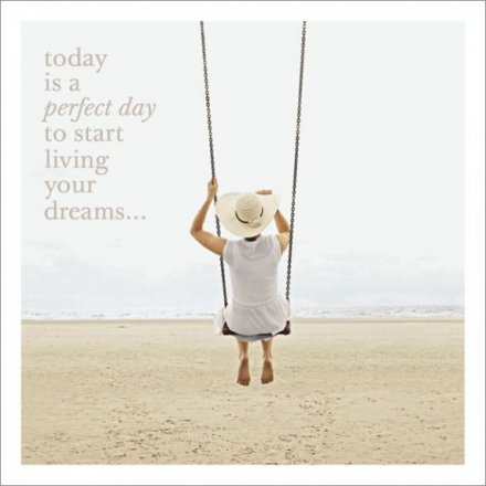 'Today is a perfect day' Greetings Card