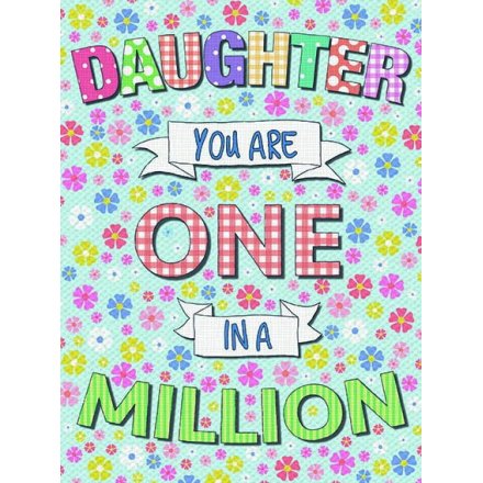Daughter One In A Million Metal Sign 