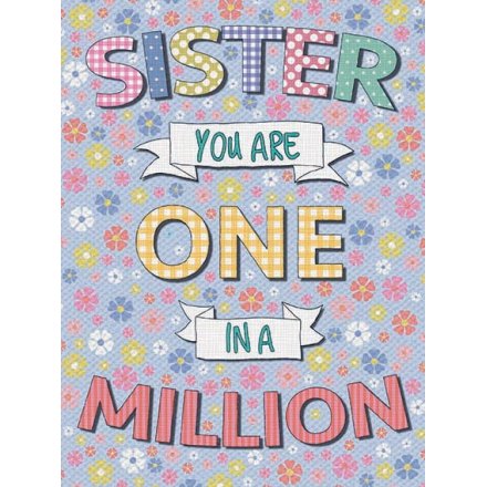 Sister One In A Million Metal Sign 