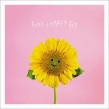 A pretty pink greetings card featuring a happy Sunflower HD print and 'Have a happy day' text 