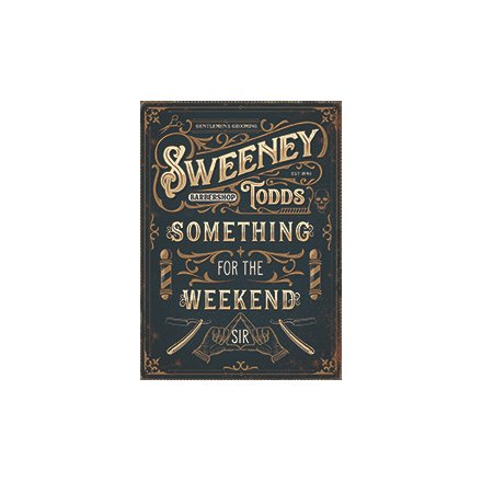Something For The Weekend Metal Sign 