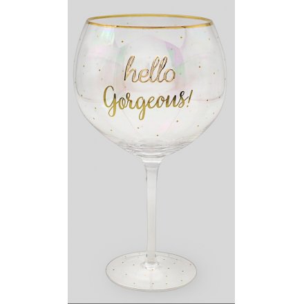 'Hello Gorgeous' Oh So Gin Glass